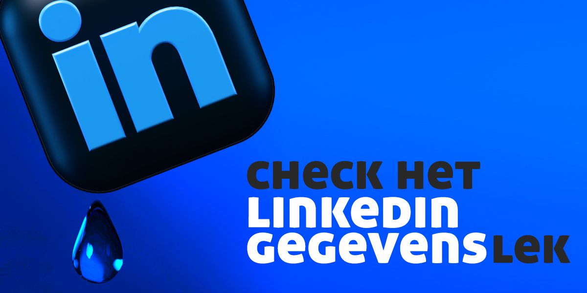 Check nu dit lek: 500 miljoen LinkedIn gegevens op straat